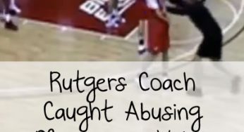 Mike Rice Rutgers Coach Caught Abusing Players {Video}
